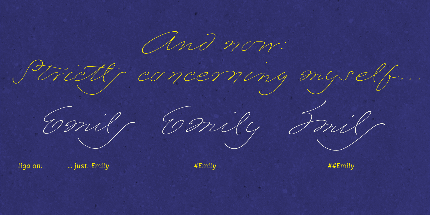 Julias font Emily in White is based on the handwriting of Emily Dickinson Julias font Emily in White is based on the handwriting of Emily Dickinson