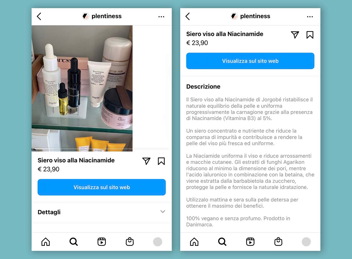 Esempio di informazioni di prodotto collegate allo shoppable content su Instagram. Esempio di informazioni di prodotto collegate allo shoppable content su Instagram.